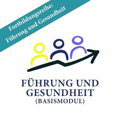 Öffnen [PRÄSENZ] Fortbildungsreihe "Führung und Gesundheit" (Basismodul)