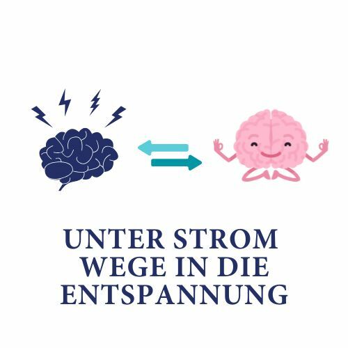 Öffnen [PRÄSENZ] Unter Strom – Wege in die Entspannung